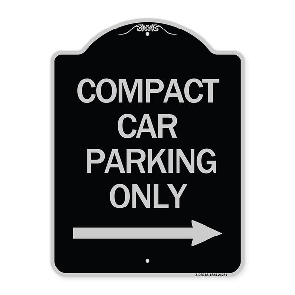 Signmission Compact Car Parking W/ Right Arrow Heavy-Gauge Aluminum Architectural Sign, 24" x 18", BS-1824-24251 A-DES-BS-1824-24251